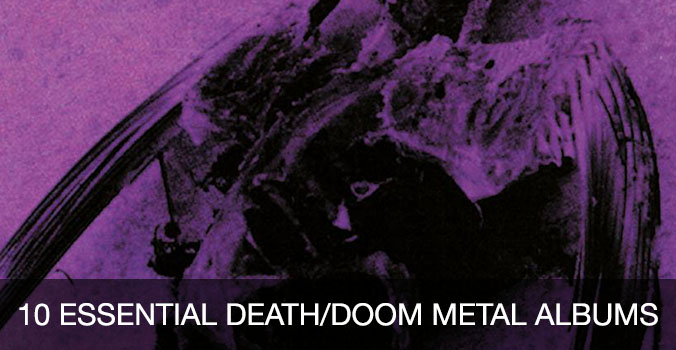 10 essential death/doom metal albums