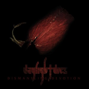 Daylight Dies - Dismantling Devotion