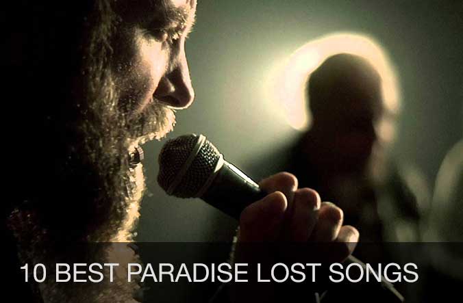 10 best Paradise Lost songs