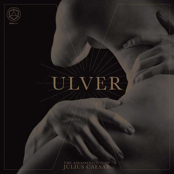Ulver - The Assassination of Julius Ceasar review