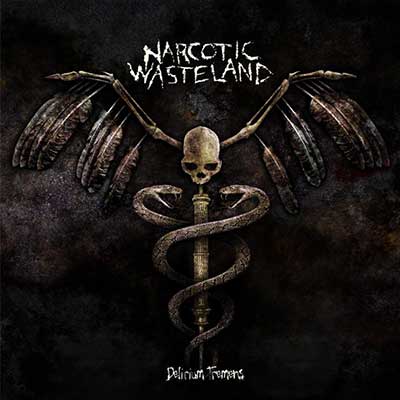 Narcotic Wasteland - Delirium Tremens