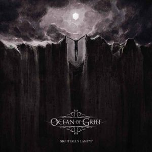 Ocean of Grief - Nightfall's Lament review