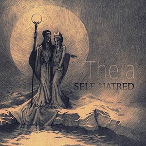 Self-hatred - Theia review