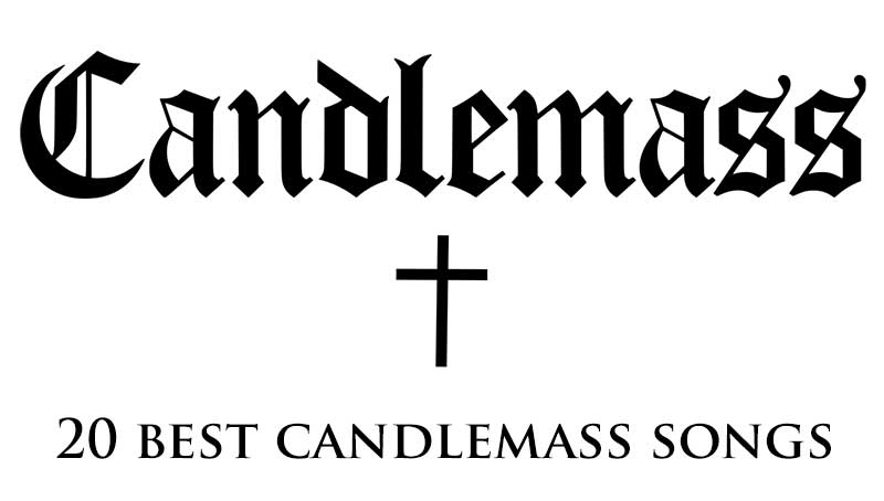 20 best Candlemass songs