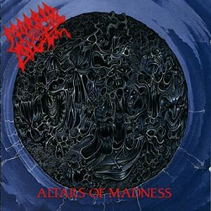 Altars of Madness by Morbid Angel - one of my essential death metal albums