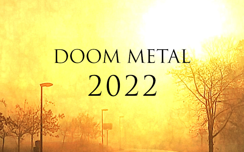 Doom metal 2022 - new doom metal albums