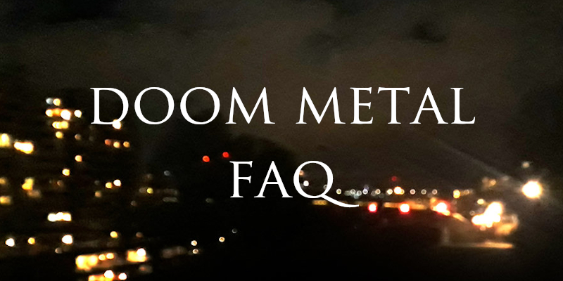 Doom metal FAQ