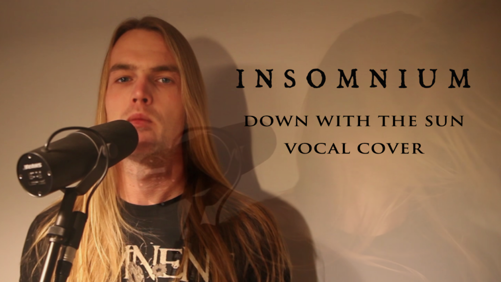 Insomnium - Down with the Sun vocal cover, 2022