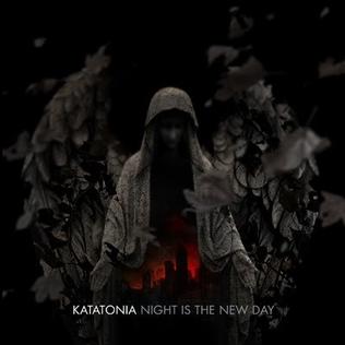 Katatonia - Night is the New Day
