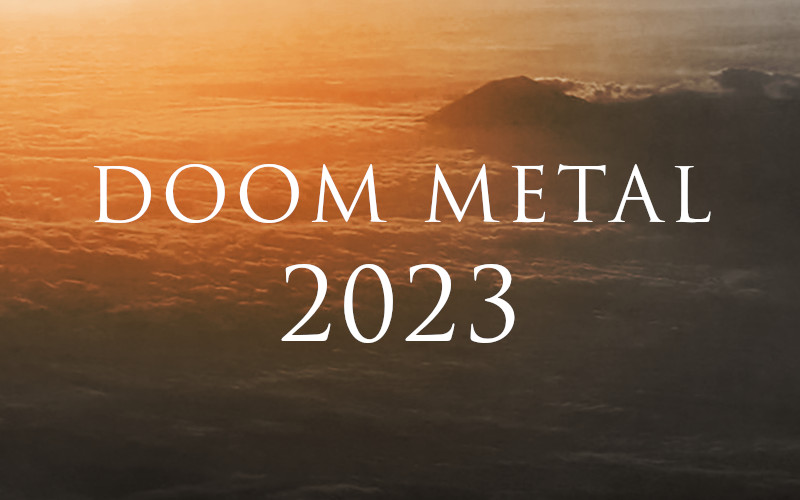 Doom metal 2023 - full list of new and upcoming doom albums
