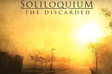 Soliloquium - The Discarded, a song for the lost